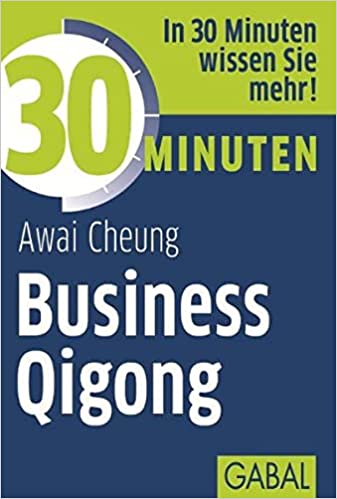 Buch: 30 Minuten Business Qigong von Awai Cheung