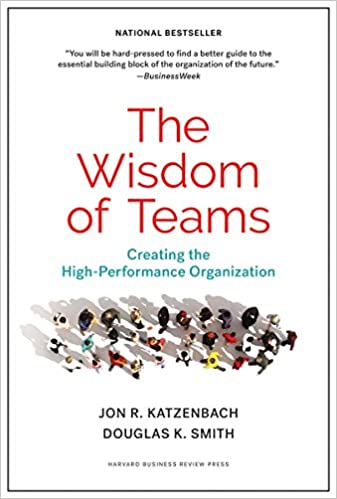 Book cover: The Wisdom of Teams by Jon R. Katzenbach & Douglas K. Smith